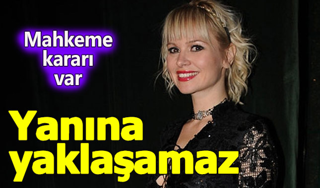 Mahkeme kararı verdi: Yanına yaklaşamaz
