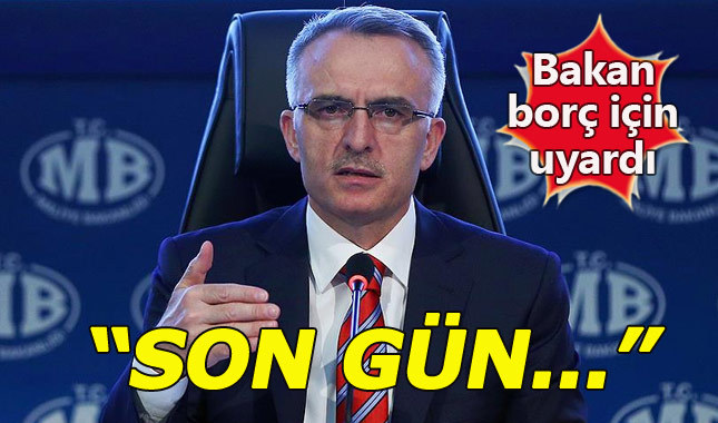 Maliye Bakanı'ndan borç yapılandırması uyarısı
