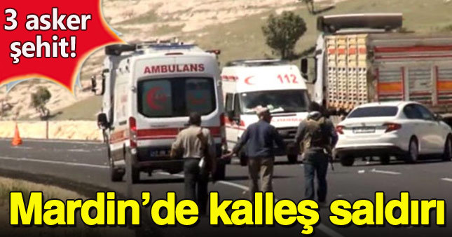 Mardin'den acı haber: 3 asker şehit