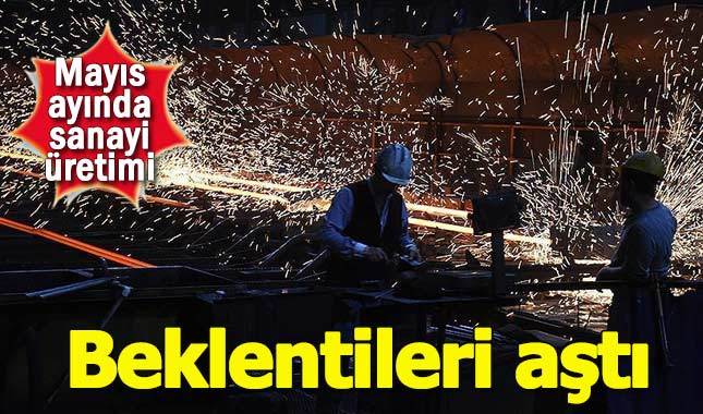Mayıs ayında sanayi üretimi arttı