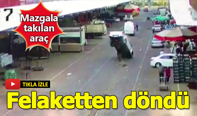 Mazgala takılan araç felaketten son anda döndü