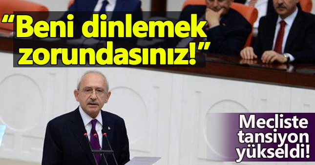 Meclis karıştı! Kılıçtaroğlu:Beni dinlemek zorundasınız