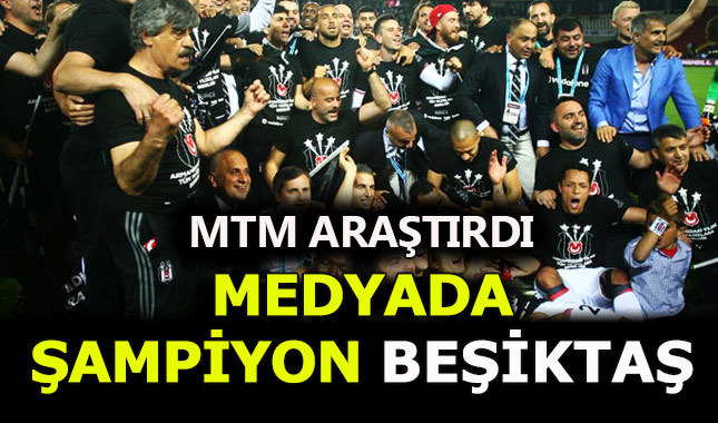 Medyanın da şampiyonu Beşiktaş!