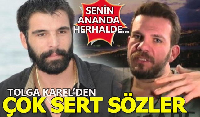 Mehmet Akif Alakurt'a en sert tepkiyi gösteren Tolga Karel