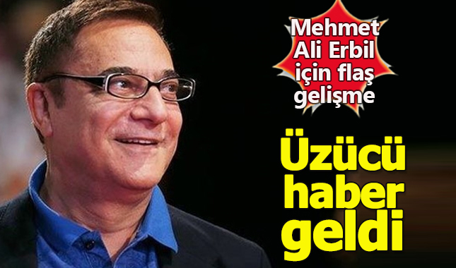 Mehmet Ali Erbil son dakika sağlık durumu nasıl?