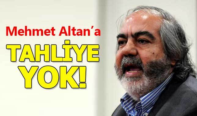 Mehmet Altan'ın tahliye talebi reddedildi