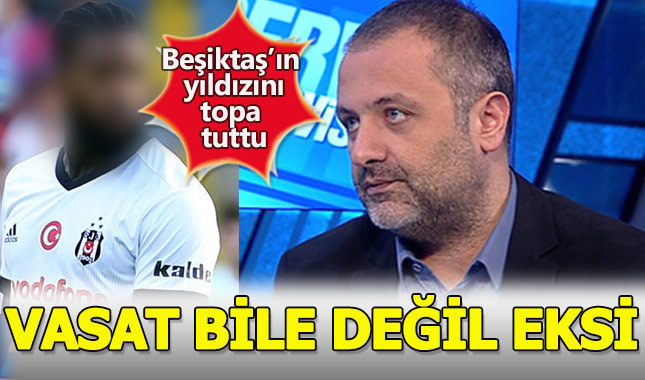 Mehmet Demirkol, Beşiktaş'ın yıldızını topa tuttu