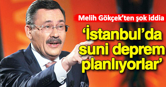 Melih Gökçek'ten yeni deprem iddiası