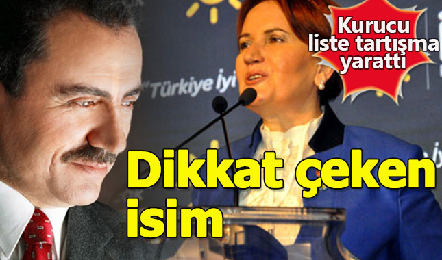 Meral Akşener'in partisinde dikkat çeken isim