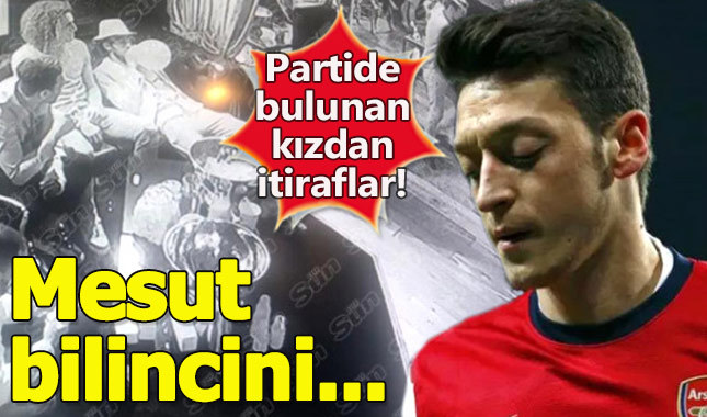 Mesut Özil'in uyuşturucu kullandığı partideki kız her şeyi anlattı