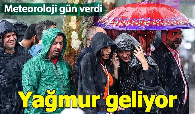 Meteoroloji gün verdi: Yağmur geliyor
