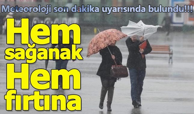 Meteoroloji son dakika hava durumunda sağanak yağış ve fırtına uyarısında bulundu