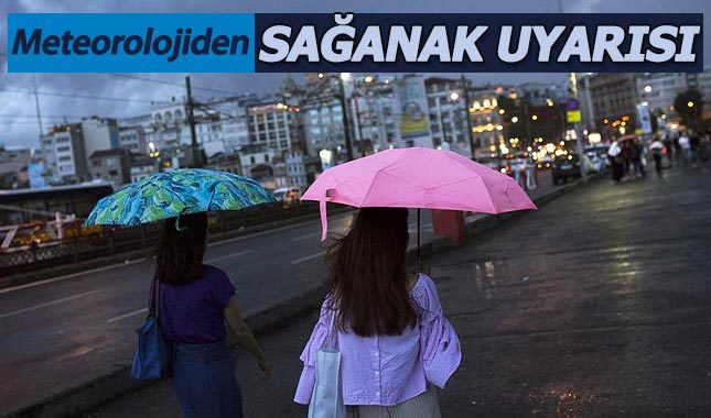 Meteoroloji uyardı: Sağanak geliyor