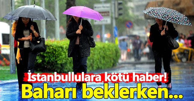 Meteoroloji'den İstanbul için yağmur uyarısı