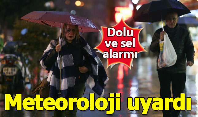 Meteorolojiden dolu ve sel uyarısı