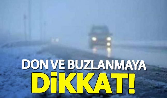 Meteoroloji'den don ve buzlanma uyarısı