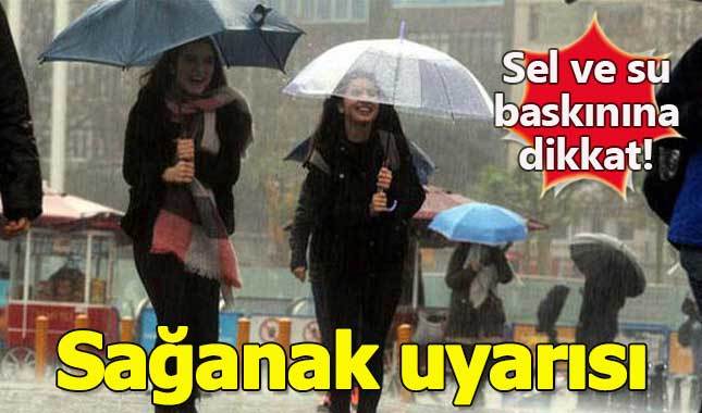 Meteorolojiden sağanak yağış uyarısı