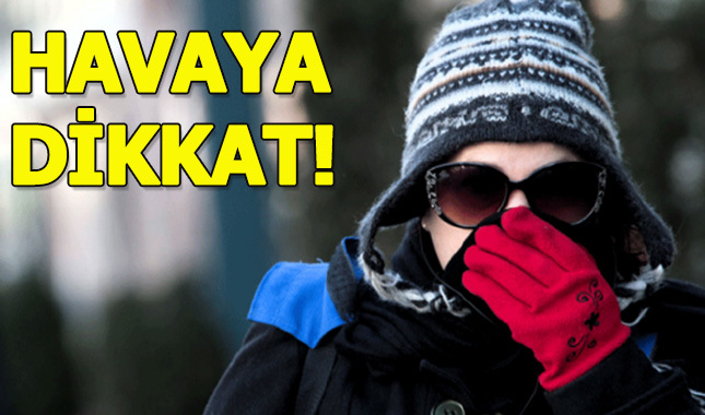 Meteorolojiden soğuk hava uyarısı