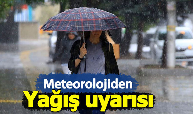 Meteorolojiden yağmur uyarısı