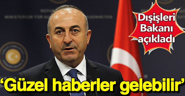 Mevlüt Çavuşoğlu: Bayramdan önce iyi haber alabiliriz