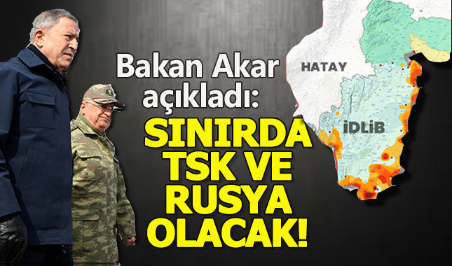 Milli Savunma Bakanı Akar: Bugün İdlib'de TSK'nın devriyesi başlayacak