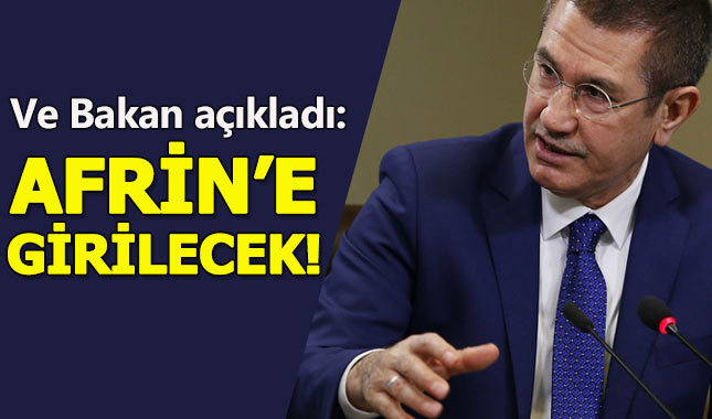 Milli Savunma Bakanı'ndan Afrin operasyonuyla ilgili açıklama:Harekat yapılacak