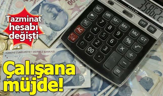 Milyonlarca çalışana kıdem tazminatı müjdesi