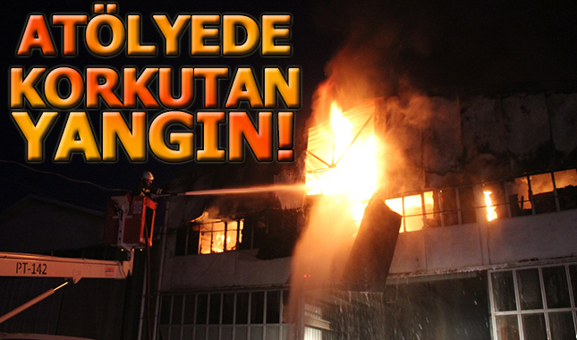Mobilya atölyesinde korkutan yangın