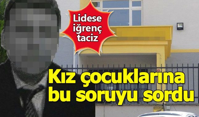 Müdür yardımcısından kız öğrencilere iğrenç taciz