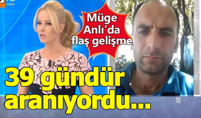 Müge Anlı'da 39 Gündür aranan Mehmet Abalak vakasında şok gelişme!