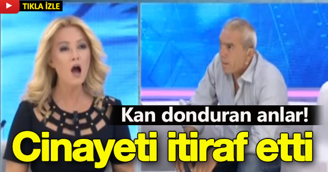 Müge Anlı'da cinayeti itiraf etti