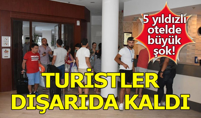 Muğla'da 5 yıldızlı otelde tatilcilere tahliye şoku