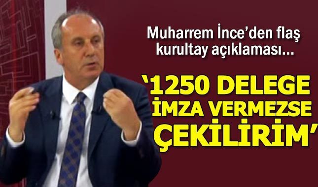 Muharrem İnce'den flaş kurultay açıklaması