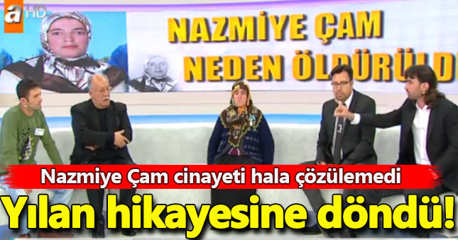 Nazmiye Çam cinayetinde son durum