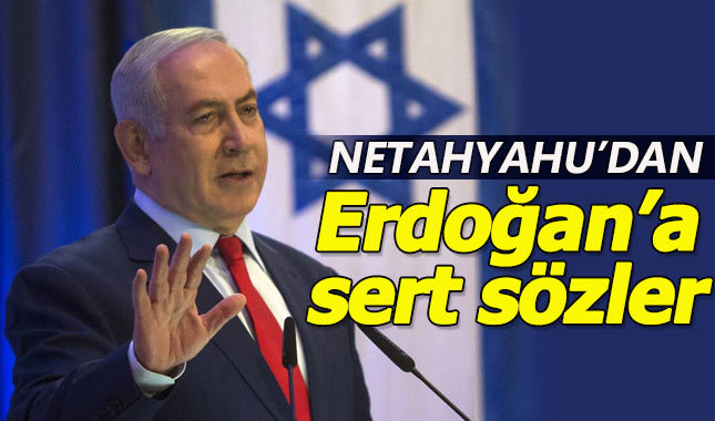Netanyahu'dan Cumhurbaşkanı Erdoğan'a sert gönderme