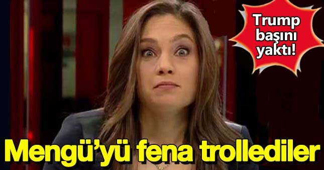 Nevşin Mengü'yü Trump'la trollediler
