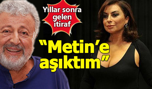 Nilgün Belgün'den yıllar sonra gelen Metin Akpınar itirafı