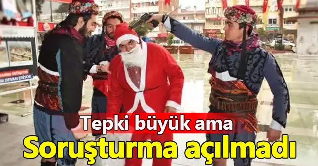 "Noel Baba" eylemine soruşturma yok!