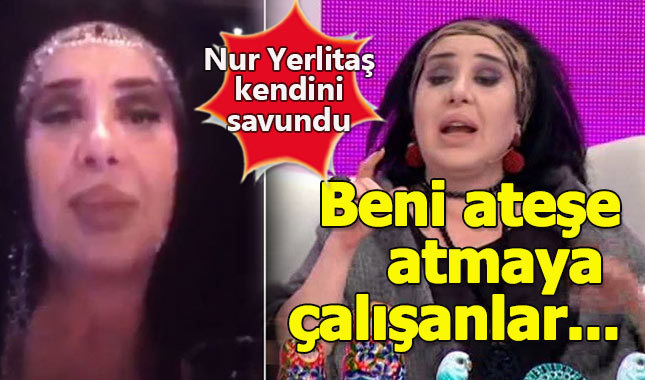 Nur Yerlitaş eleştirilere ateş püskürdü