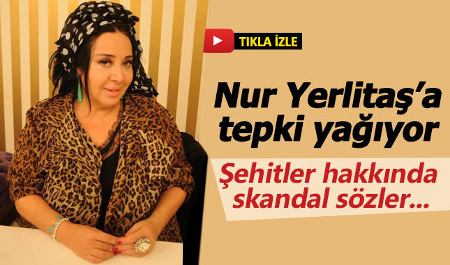Nur Yerlitaş'tan şehitlerle ilgili skandal sözler - Nur Yerlitaş kimdir nereli kaç yaşında?