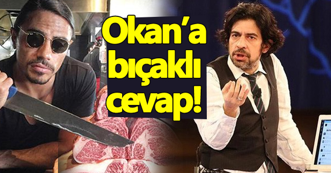Nusret'ten Okan'ın 'Ahlaksız' sözüne etli gönderme