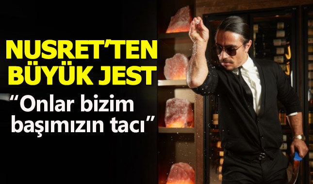 Nusret'ten kadınlara büyük jest!