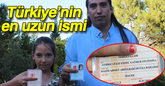 O Türkiye'nin em uzun isimli babası