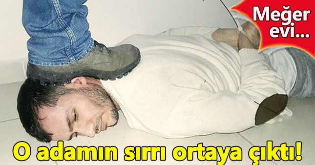 O adamın sırrı ortaya çıktı