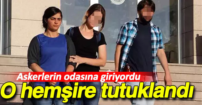 O hemşire tutuklandı