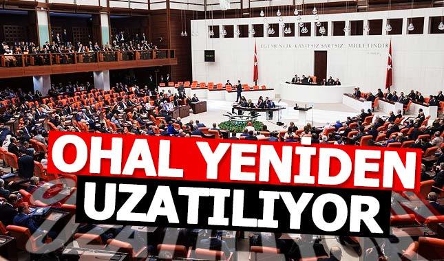 OHAL uygulaması 7. kez uzatılıyor