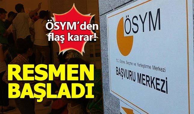 ÖSYM'den flaş karar! Bugünden başladı...