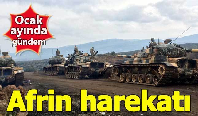 Ocak ayında Türkiye'nin gündemi Afrin operasyonu