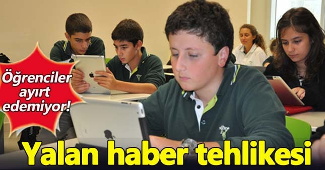 Öğrenciler yalan haberi ayırt edemiyor