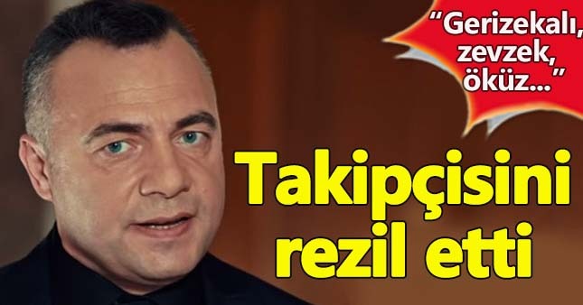Oktay kaynarca takipçisini ifşa etti:Gerizekalı, Zevzek, Öküz